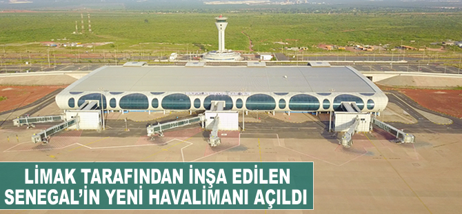 Senegal’in 10 yıllık hayali Limak ve Summa ortaklığıyla gerçek oldu