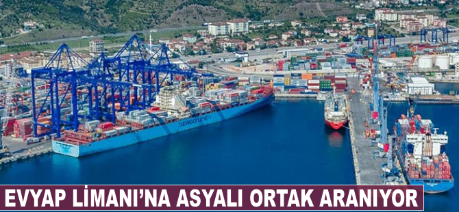 Evyap Limanı'na Asyalı ortak aranıyor