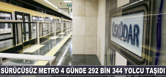 Sürücüsüz metro 4 günde 292 bin 344 yolcu taşıdı
