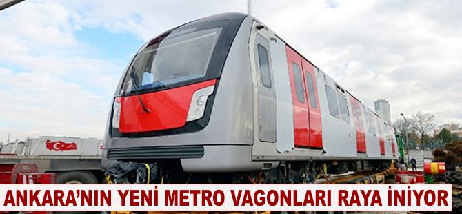 Ankara'da 6 yeni metro vagonu raylara iniyor