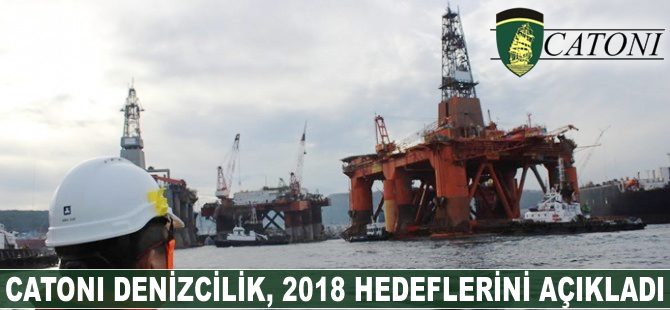 Catoni Denizcilik, 2018 hedeflerini açıkladı