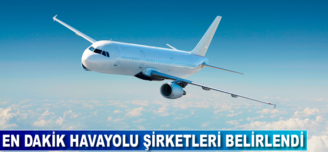 En dakik havayolu şirketleri belirlendi