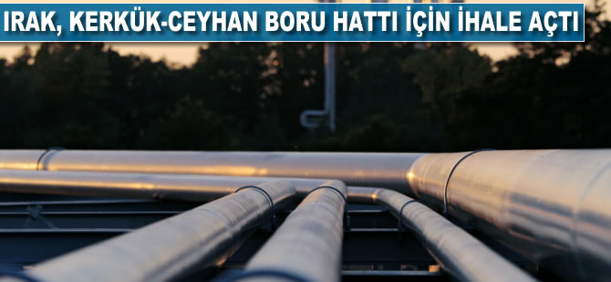 Irak, Kerkük-Ceyhan Boru Hattı için ihale açtı