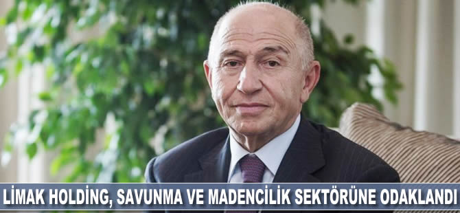 Limak Holding, savunma ve madencilik sektörüne odaklandı