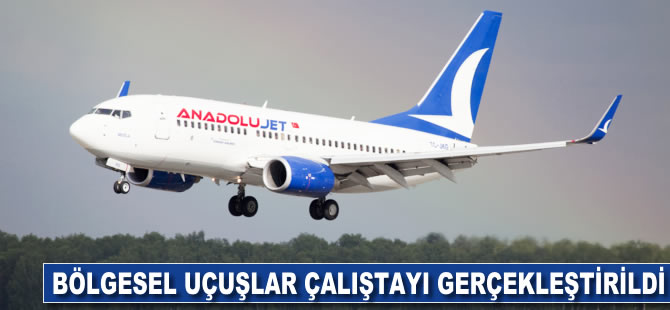 Bölgesel uçuşlar çalıştayı gerçekleştirildi