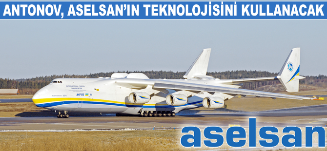 Antonov, Aselsan'ın teknolojisini kullanacak