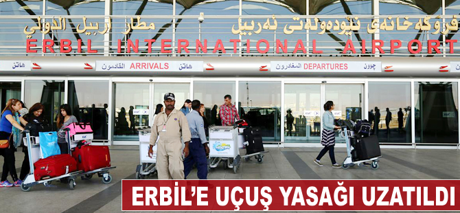 Irak Hükümeti, Erbil Havalimanı’na uçuş yasağını uzattı