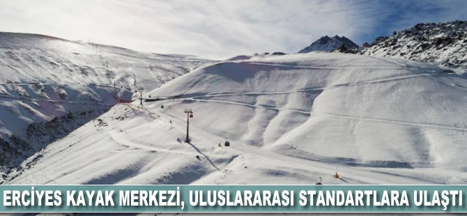 Erciyes Kayak Merkezi, uluslararası standartlara kavuştu