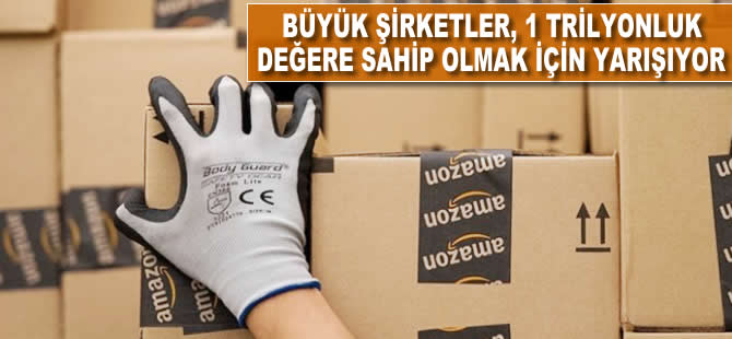 Büyük şirketler, 1 trilyon dolarlık değere sahip olmak için yarışıyor