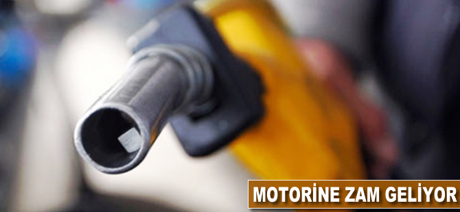 Motorine zam geliyor