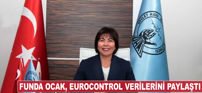 Funda Ocak, Eurocontrol verilerini paylaştı