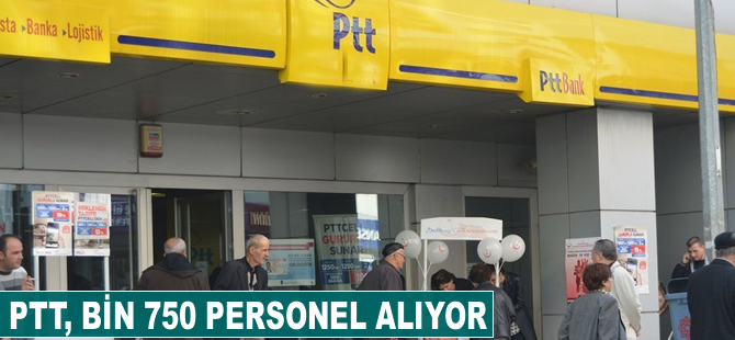 PTT'ye bin 750 personel alımında süreç başladı