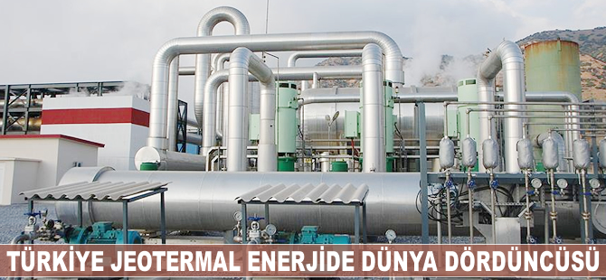 Türkiye jeotermal enerjide dünya dördüncüsü