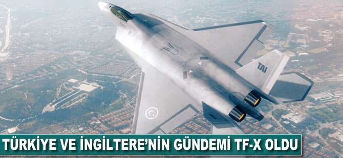 Türkiye ve İngiltere'nin gündemi TF-X oldu