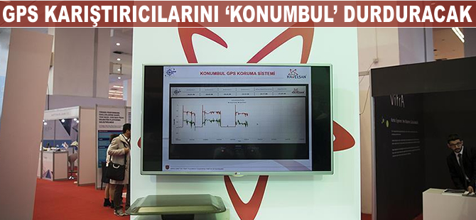 GPS karıştırıcılarını 'Konumbul' durduracak