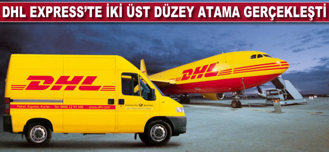 DHL Express’te iki üst düzey atama gerçekleşti