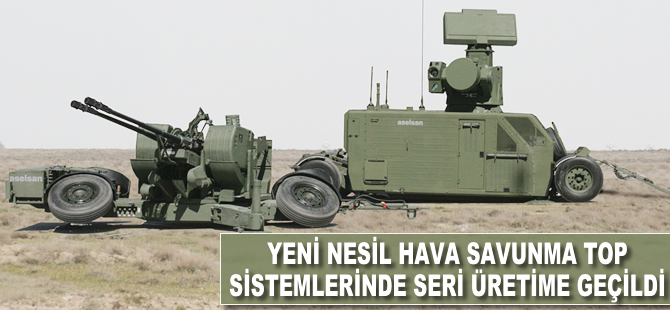 Yeni nesil hava savunma top sistemlerinde seri üretime geçildi