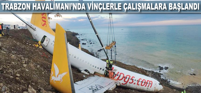 Trabzon Havalimanı'nda vinçlerle çalışmalara başlandı