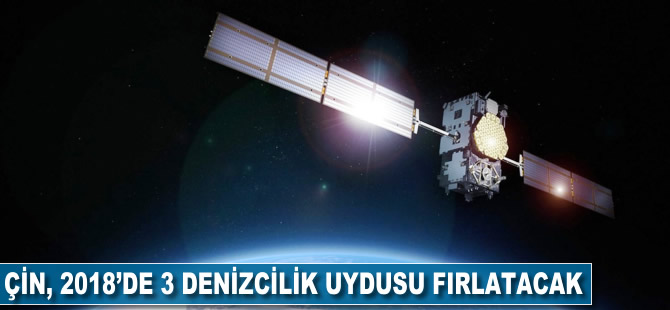 Çin, 2018'de 3 denizcilik uydusu fırlatacak