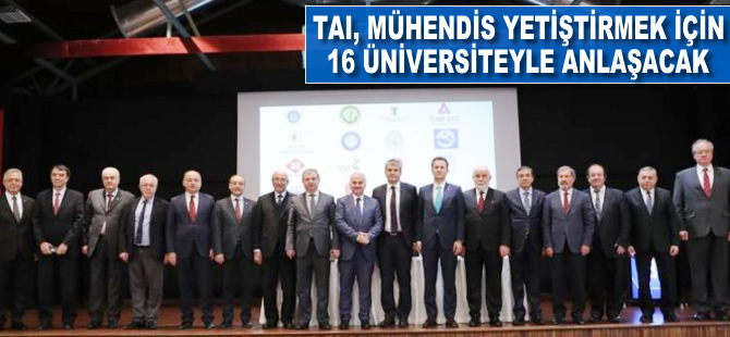 TAI, mühendisler yetiştirmek için 16 üniversiteyle anlaşacak