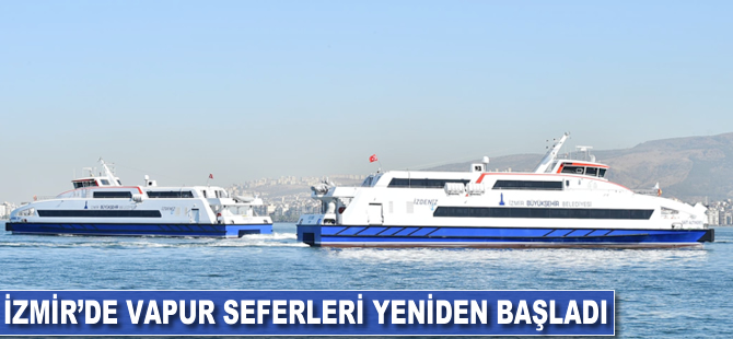 İzmir'de vapur seferleri yeniden başladı