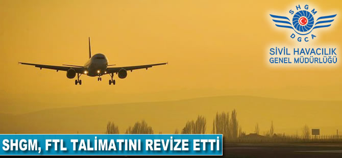 SHGM FTL talimatını revize etti