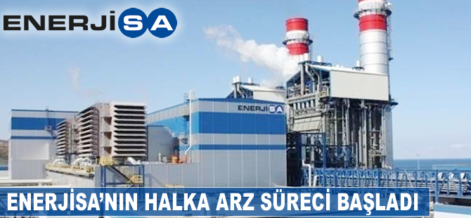 Enerjisa'nın halka arz süreci başladı