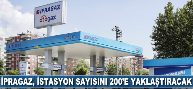 İpragaz, istasyon sayısını 200'e yaklaştıracak