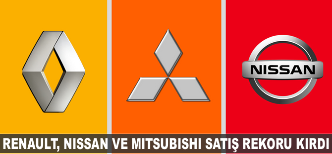 Renault, Nissan ve Mitsubishi 2017'de satış rekoru kırdı
