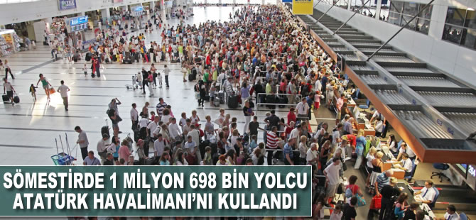 Sömestirde 1 milyon 698 bin yolcu Atatürk Havalimanı'nı kullandı