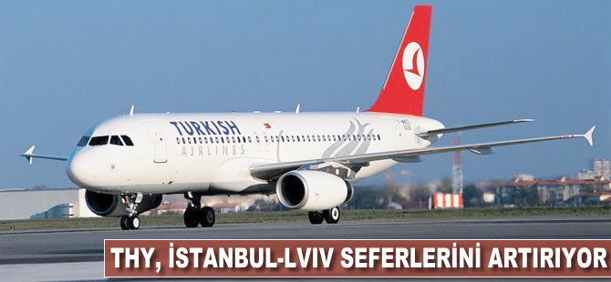 THY, İstanbul-Lviv seferlerini artırıyor