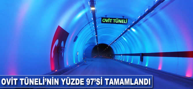 Ovit Tüneli'nin yüzde 97'si tamamlandı