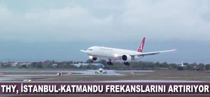 THY, İstanbul-Katmandu frekanslarını artırıyor