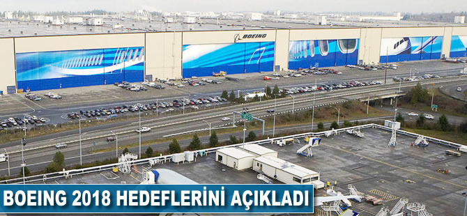 Boeing 2018 hedeflerini açıkladı