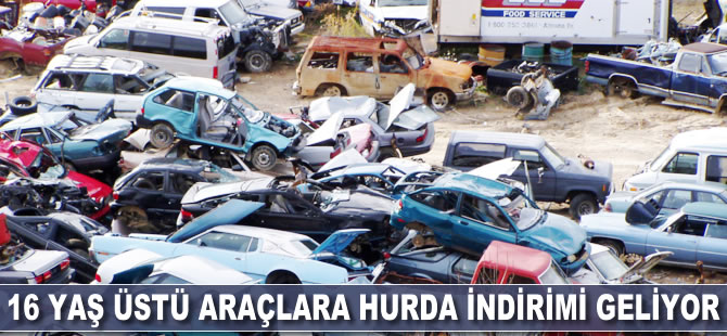 16 yaş üstü araca hurda indirimi geliyor