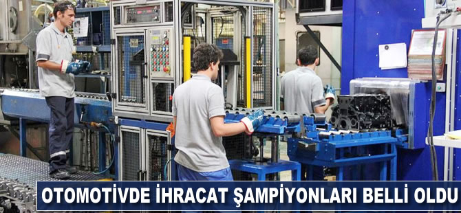 Otomotivde ihracat şampiyonları belli oldu