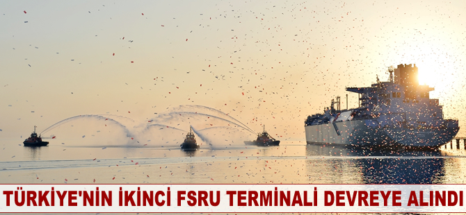 Botaş-Dörtyol FSRU Terminali hizmete alındı