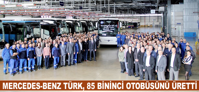 Mercedes-Benz Türk, 85 bininci otobüsünü üretti