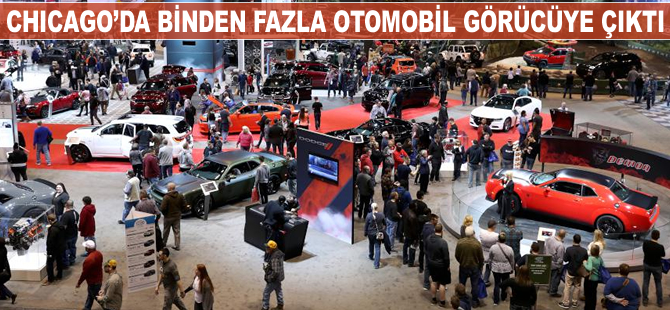 Chicago Otomobil Fuarı'nda bine yakın araç görücüye çıktı