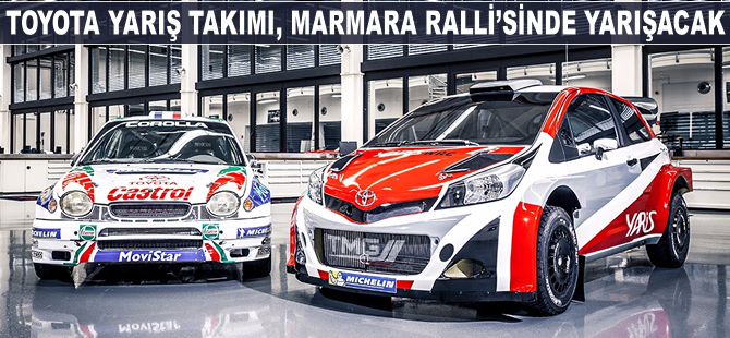 Toyota yarış takımı Marmaris Rallisi'nde yarışacak