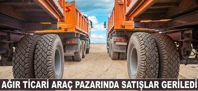 Ağır ticari araç pazarında satışlar geriledi