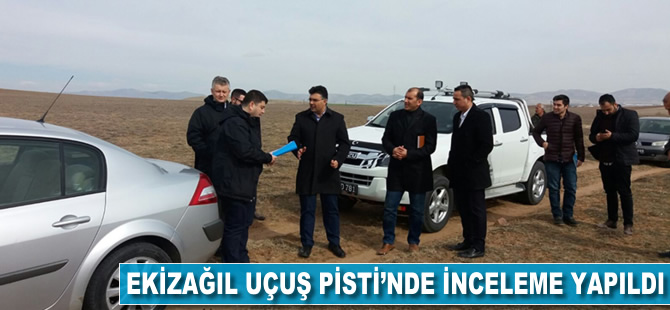 Ekizağıl Uçuş Pisti'nde inceleme yapıldı