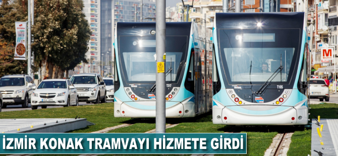 İzmir Konak Tramvayı hizmete girdi