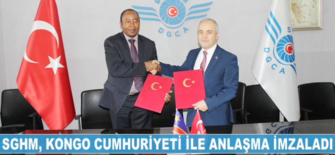 Türkiye ve Demokratik Kongo Cumhuriyeti arasında sivil havacılık anlaşması imzalandı