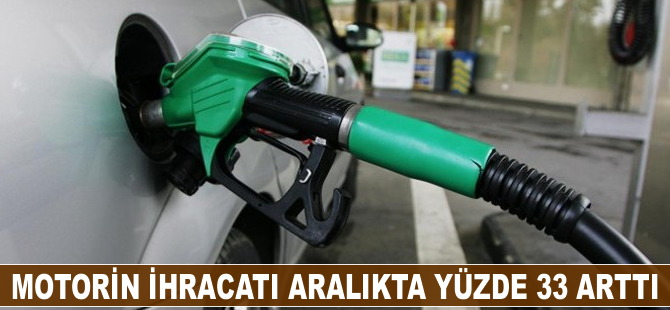 Motorin ithalatı aralıkta yüzde 33 arttı
