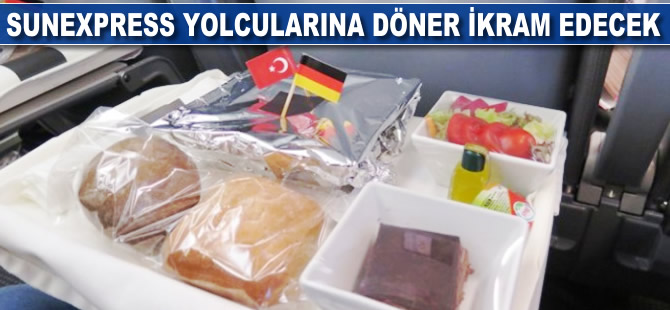 SunExpress, yolcularına döner ve gözleme ikram edecek
