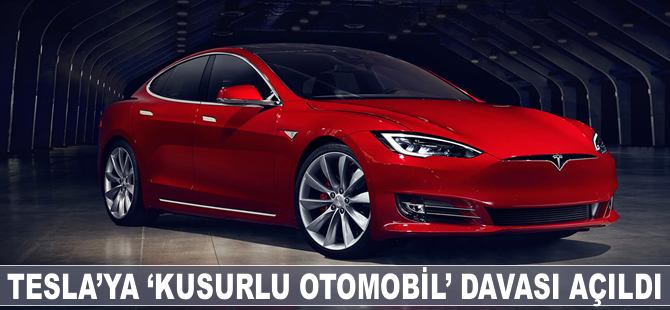Tesla'ya 'kusurlu otomobil' davası açıldı