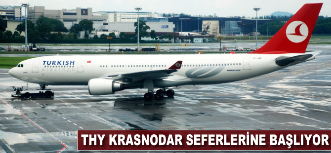 THY, Krasnodar seferlerine başlıyor