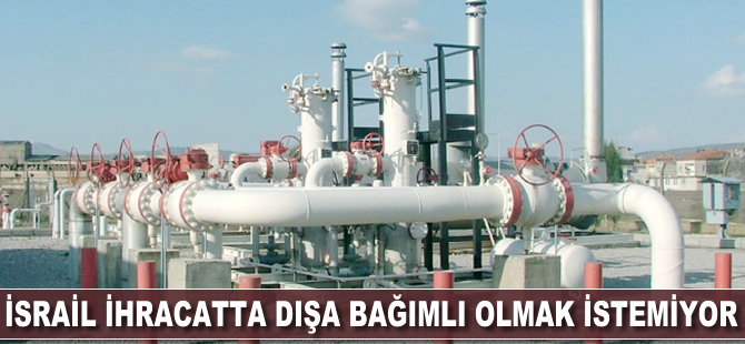 İsrail ihracatta dışa bağımlı olmak istemiyor