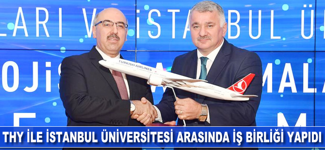 THY ile İstanbul Üniversitesi arasında iş birliği yapıldı